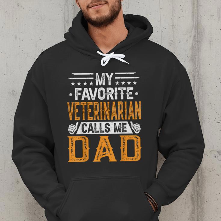 My Favorite Veterinarian Calls Me Dad Fathers Day Men Hoodie