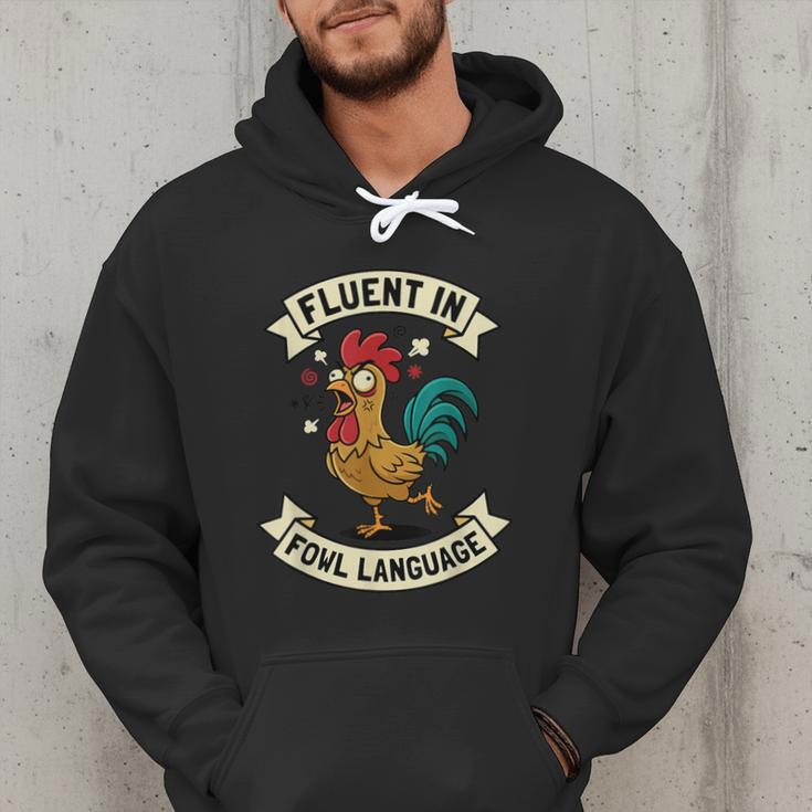 Fluent In Fowl Language Chicken Rooster Mom Dad Farm Men Hoodie