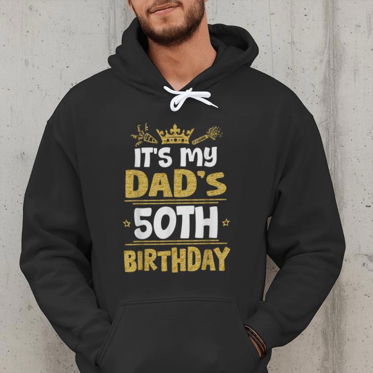 Happy It's My Dad's 50th Birthday 1975 50 Years Old Men Hoodie Happy It's My Dad's 50th Birthday 1975 50 Years Old Men Hoodie