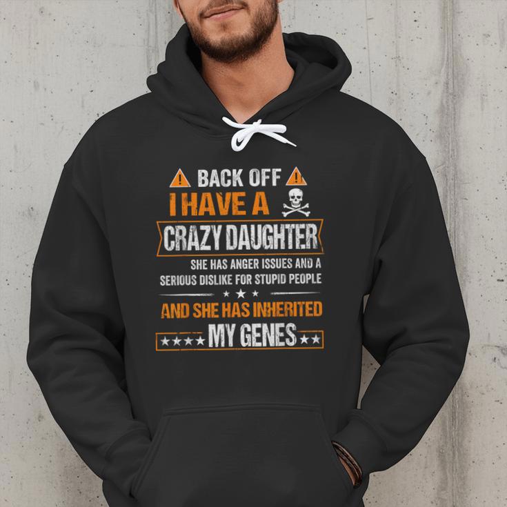 Humor Daddy Mommy Back Off I Have a Crazy Daughter Men Hoodie