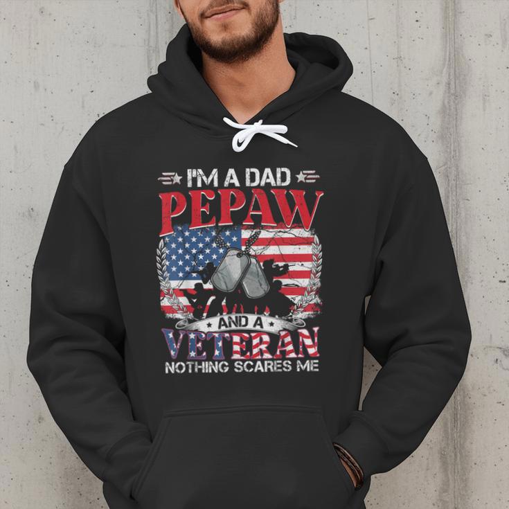 I'm Dad Pepaw Veteran Nothing Scares Me Father's Day Men Hoodie
