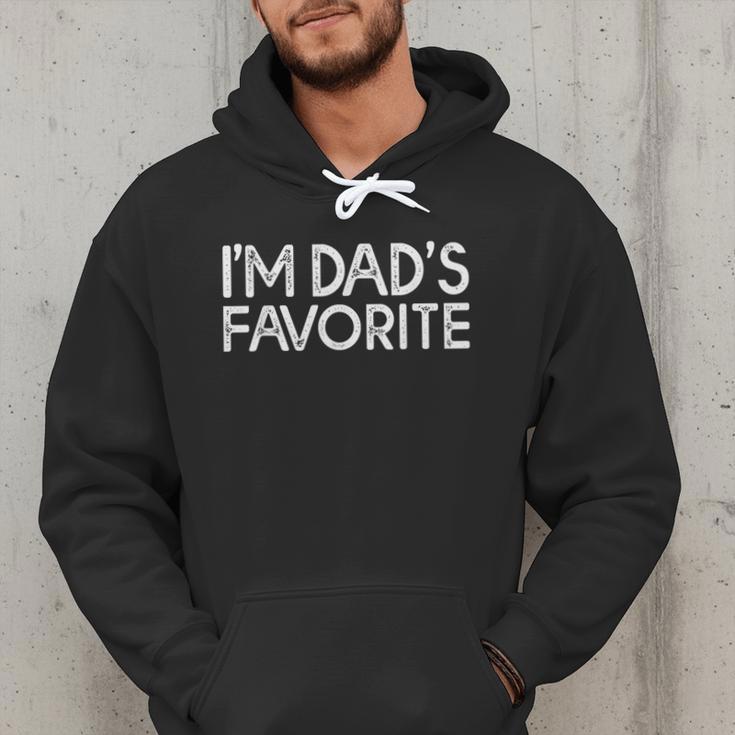 I'm Dad's Favorite Daughter Son Humor Dads Favourite Men Hoodie I'm Dad's Favorite Daughter Son Humor Dads Favourite Men Hoodie