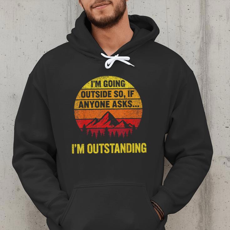 I'm Going Outside If Asked I'm Outstanding Dad Joke Men Hoodie