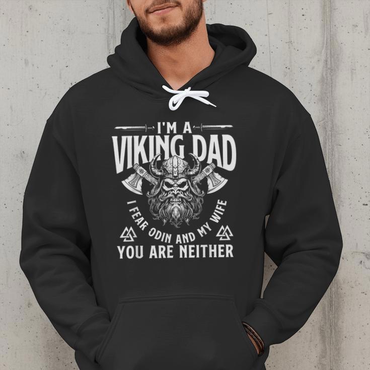 I'm A Viking Dad I Fear Odin And My Wife Norse Mythology Men Hoodie