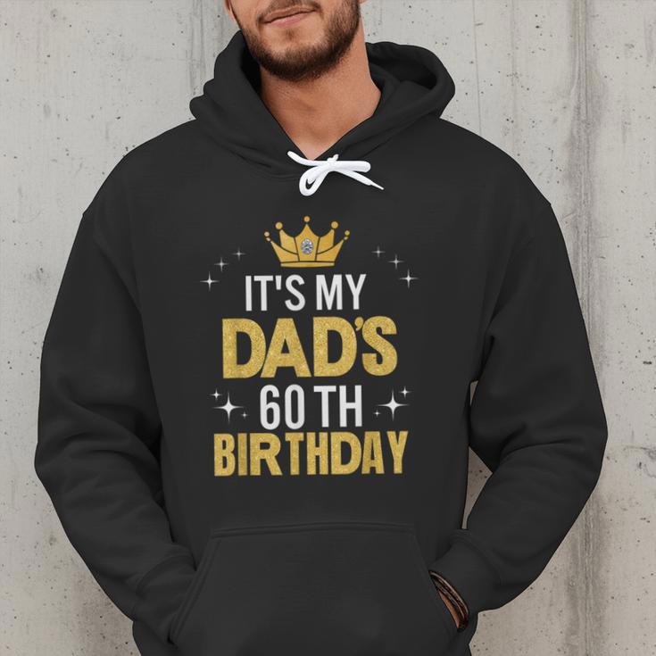 It's My Dad's 60th Birthday 60 Years Old Men Hoodie