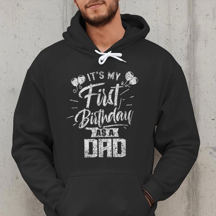 It's My First Birthday As A Dad Father Party Daddy Papa Men Hoodie