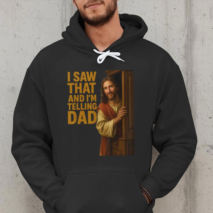 Jesus I Saw That I'm Telling Dad Religious Men Hoodie