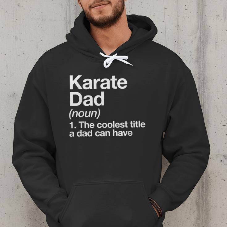 Karate Dad Definition Sports Martial Arts Men Hoodie