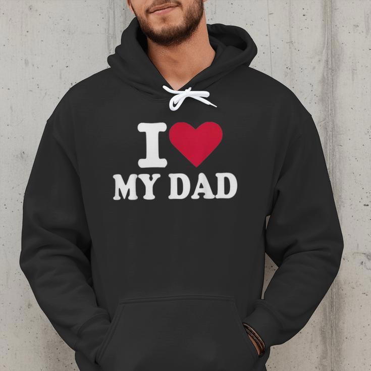 I Love My Dad Men Hoodie