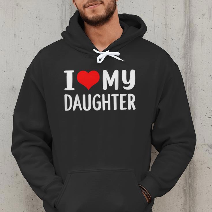 I Love My Daughter Fathers Day For Dad Men Hoodie