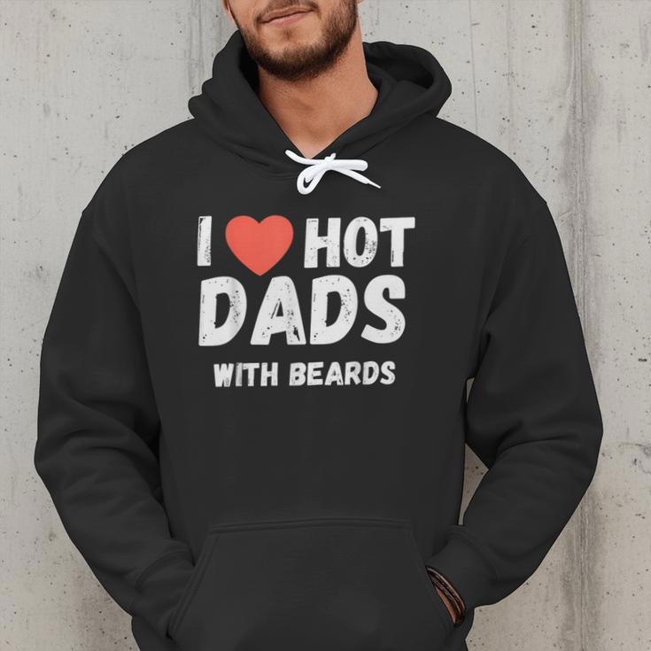 I Love Hot Dads With Beards I Heart Hot Dads Shirt Men Hoodie