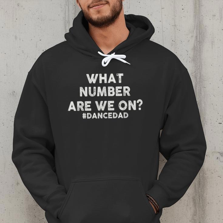 What Number Are We On Dance Dad Men Hoodie What Number Are We On Dance Dad Men Hoodie