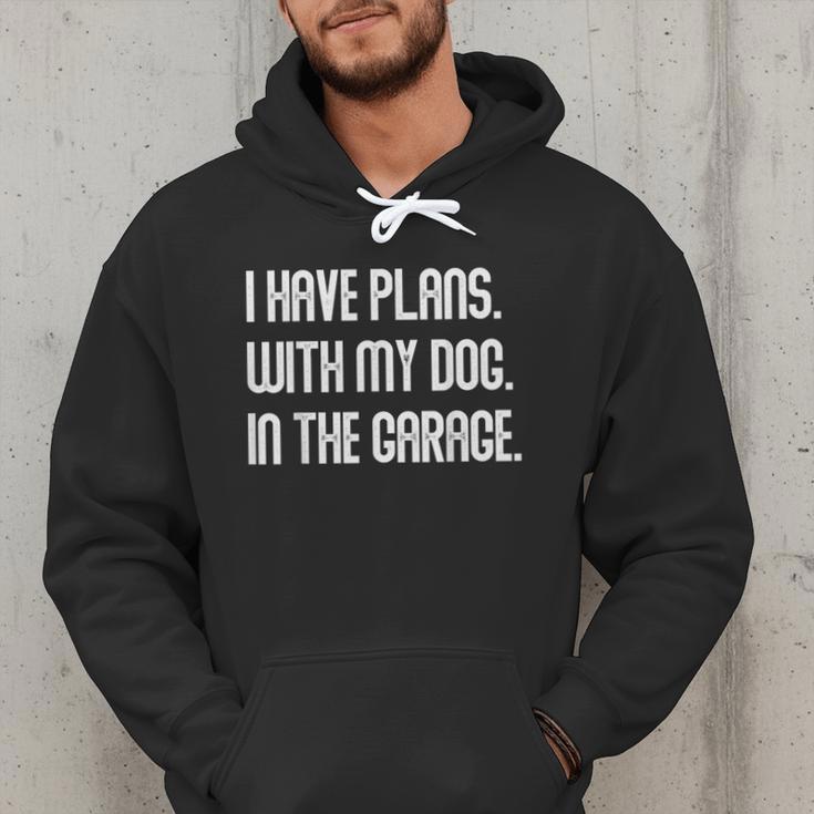 I Have Plans With My Dog In The Garage Dad Joke Handyman Men Hoodie