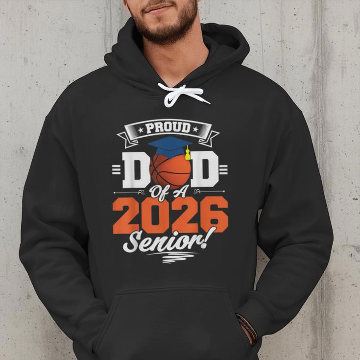 Proud Dad Of A 2026 Senior Basketball Graduation Men Hoodie Proud Dad Of A 2026 Senior Basketball Graduation Men Hoodie