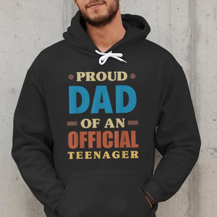 Proud Dad Of An Official Teenager 13th Birthday Family Men Hoodie