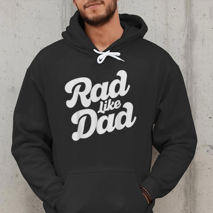 Rad Like Dad Kids Fathers Day Men Hoodie