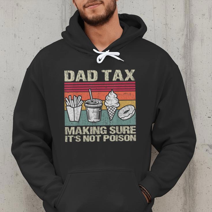 Retro Dad Tax Making Sure It's Not Poison Father's Day Men Hoodie