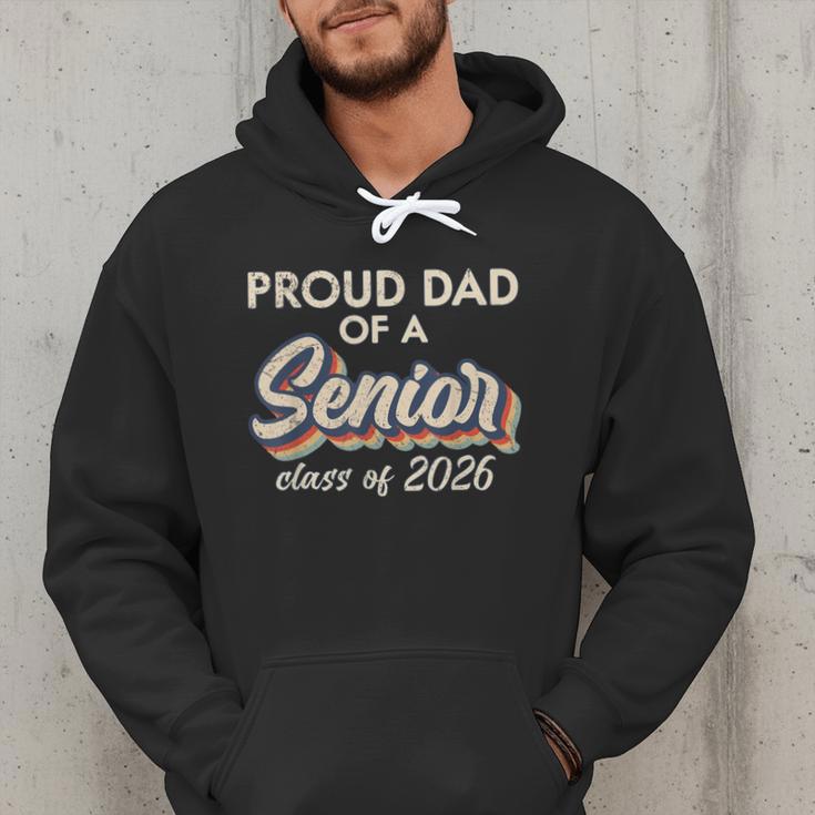 Retro Proud Dad Of a Senior Class Of 2026 Senior Dad 2026 Men Hoodie