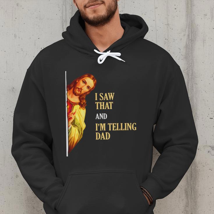 I Saw That I'm Telling Dad Religious Christian Jesus Men Hoodie