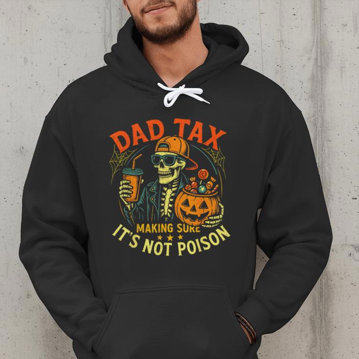 Skeleton Papa Halloween Dad Tax Making Sure Not Poison Men Hoodie