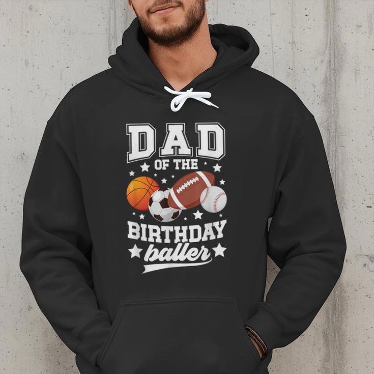 Sports Dad Of The Birthday Baller Sports Family Party Men Hoodie