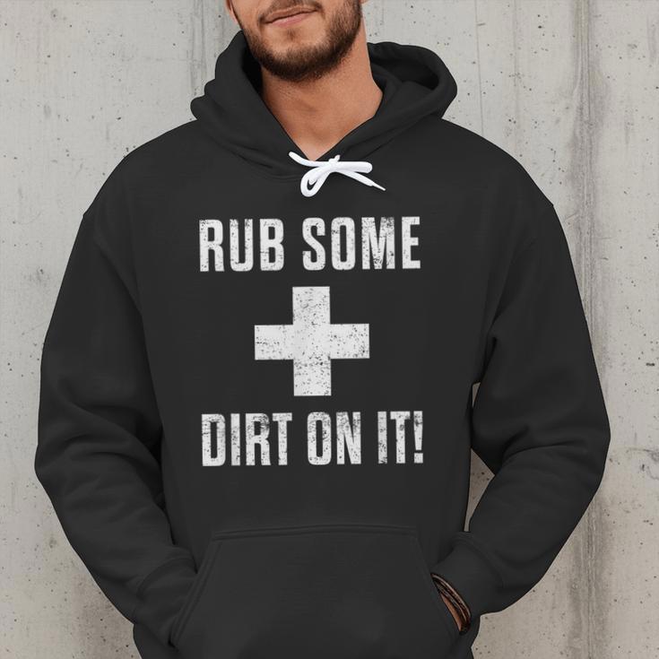 Sports Meme Rub Some Dirt On It For Coach Or Dad Men Hoodie