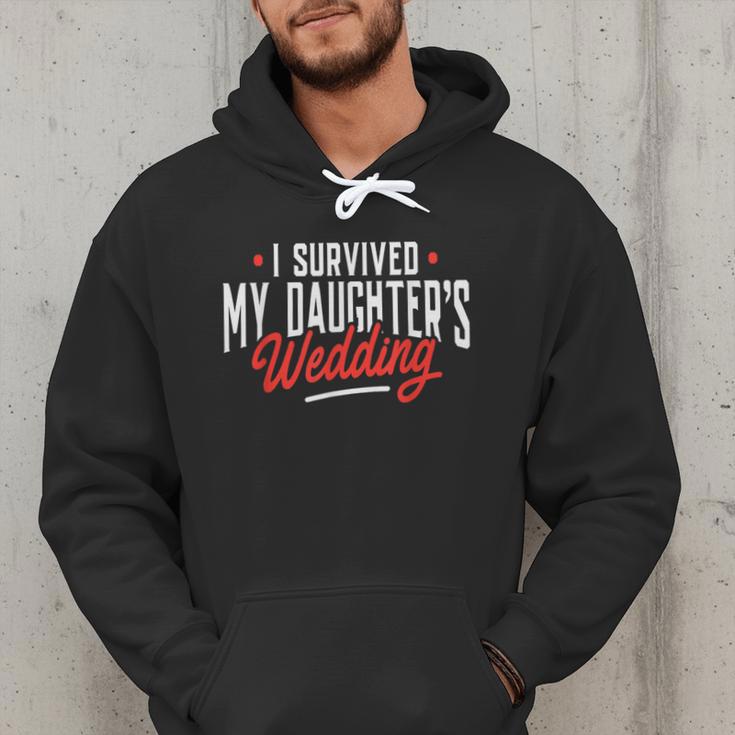 I Survived My Daughter's Wedding Father Of The Bride Dad Men Hoodie I Survived My Daughter's Wedding Father Of The Bride Dad Men Hoodie