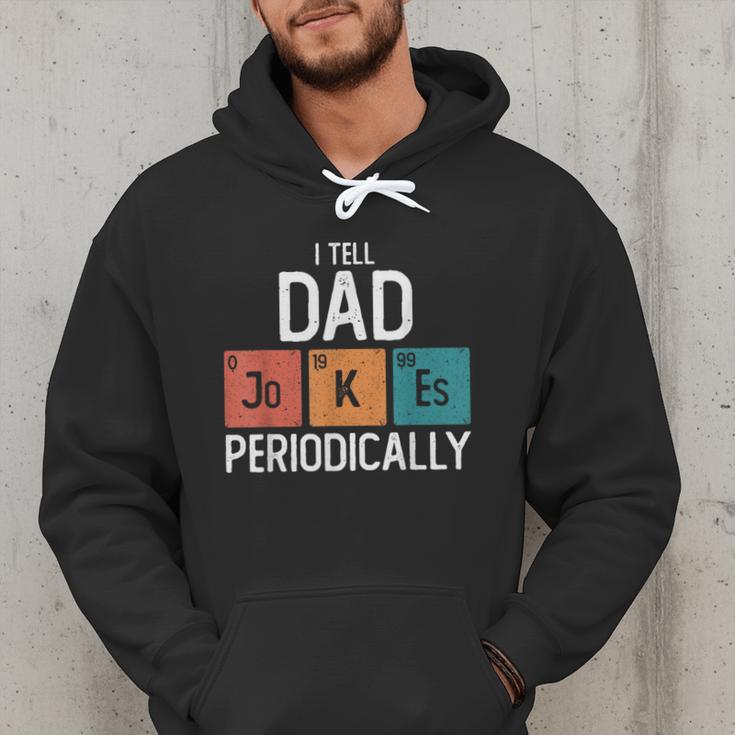I Tell Dad Jokes Periodically Fathers Day Chemical Men Hoodie I Tell Dad Jokes Periodically Fathers Day Chemical Men Hoodie