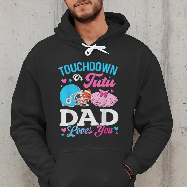 Touchdown Or Tutu Dad Loves You Gender Reveal Family Men Hoodie