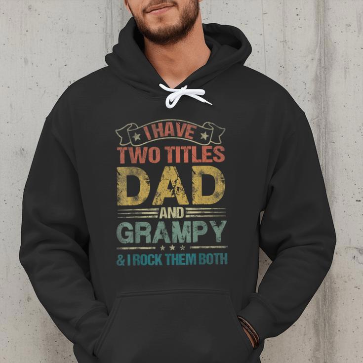 I Have Two Titles Dad And Grampy Tshirt Fathers Day Men Hoodie