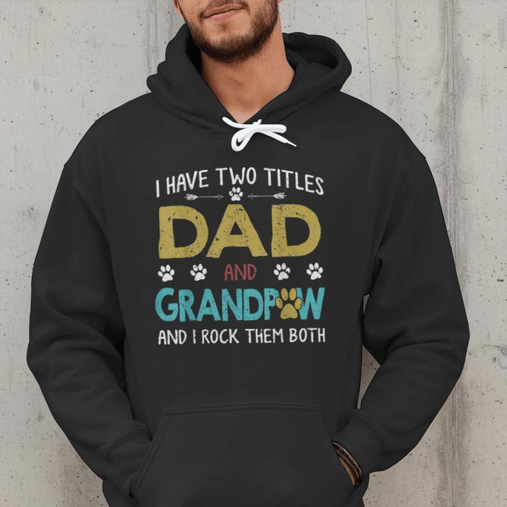 Vintage I Have Two Titles Dad And Grandpaw Dog Lover Men Hoodie