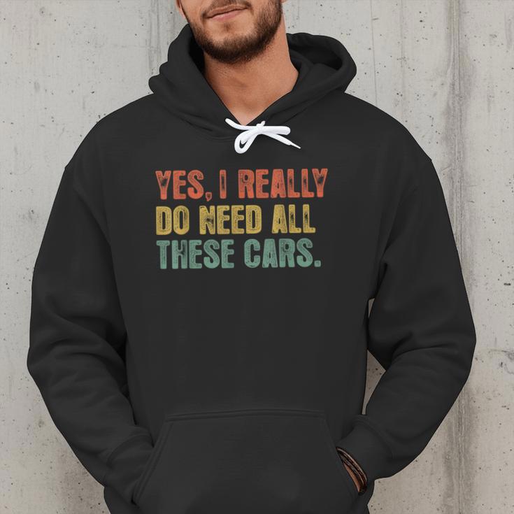Yes I Really Do Need All These Cars Garage Dad Men Tee Men Hoodie