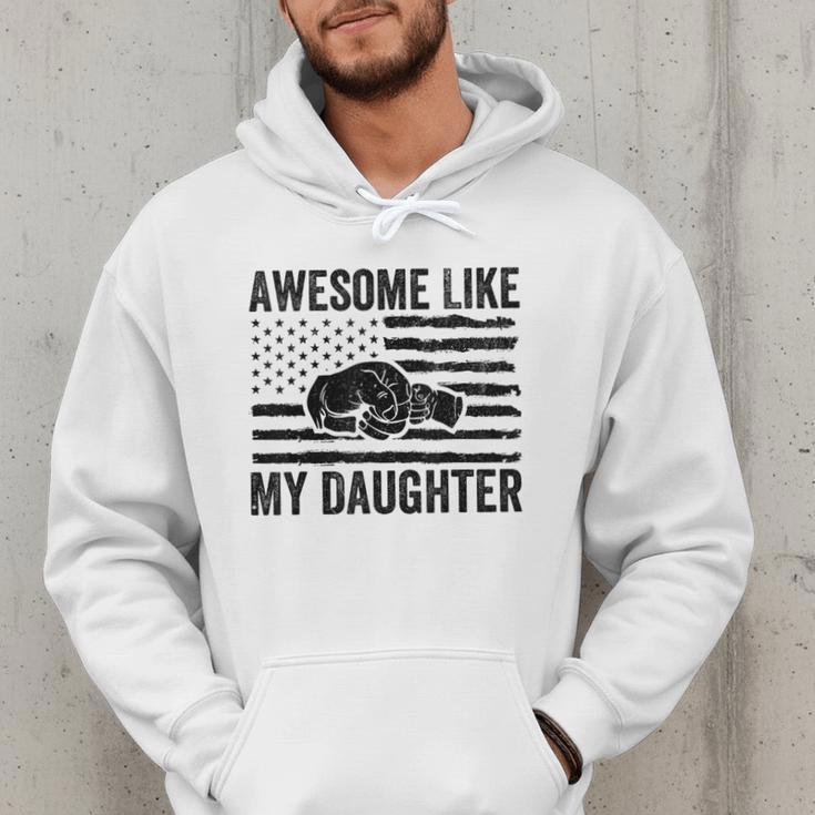 Awesome Like My Daughter Men Fathers Day Dad Men Hoodie Awesome Like My Daughter Men Fathers Day Dad Men Hoodie