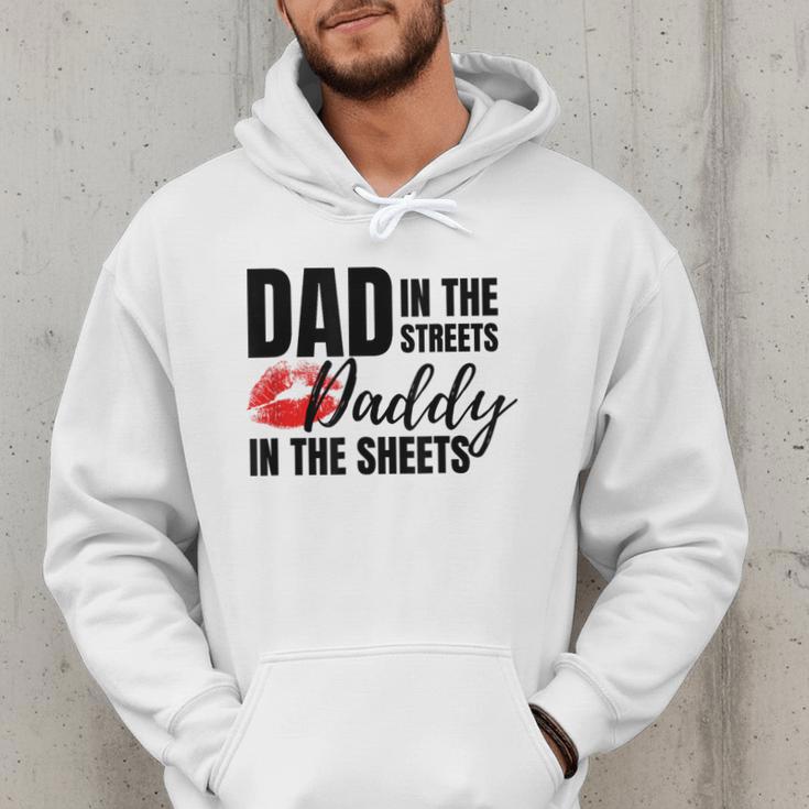 Dad In The Streets Daddy In The Sheets Men Hoodie Dad In The Streets Daddy In The Sheets Men Hoodie