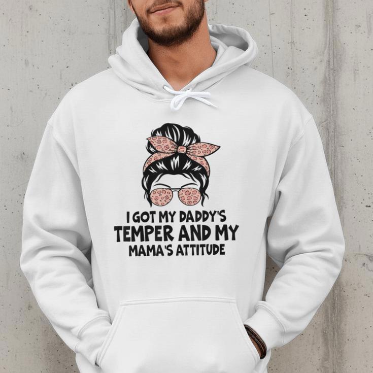 I Got My Daddy's Temper And My Mama's Attitude Men Hoodie I Got My Daddy's Temper And My Mama's Attitude Men Hoodie