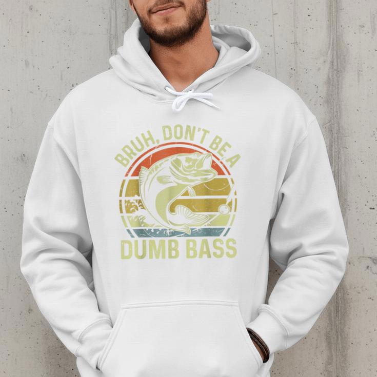 Fishing Father Day Tee Bruh Don't Be a Dumb Bass Dad Men Hoodie