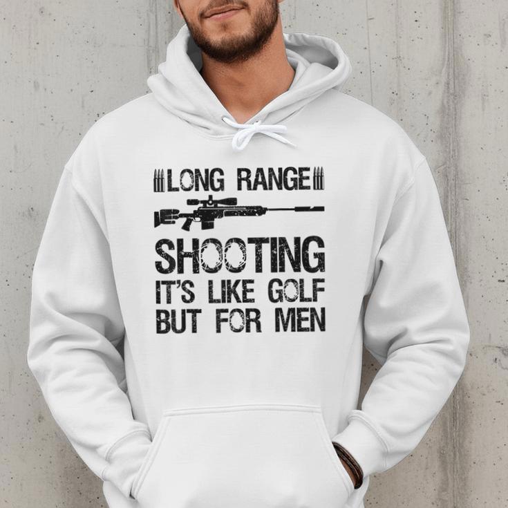 Long Range Shooting It's Like Golf But For Men Dad Men Men Hoodie Long Range Shooting It's Like Golf But For Men Dad Men Men Hoodie