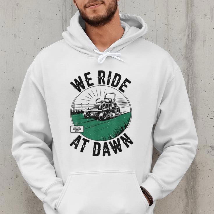 We Ride At Dawn Lawn Mower Zero-Turn Dad Mowing Men Hoodie