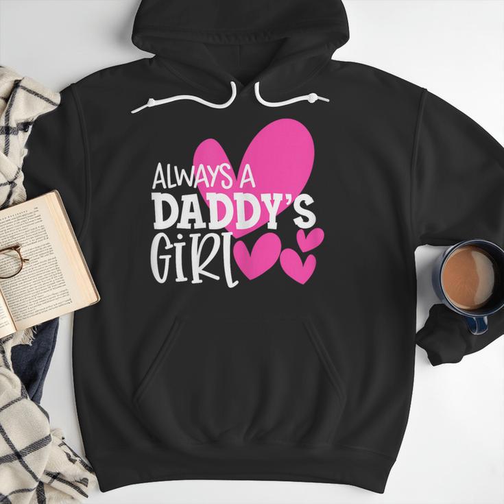 Always a Daddy's Girl Shirt Daughter Girls Women Men Hoodie