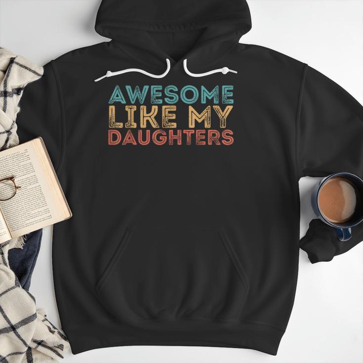 Awesome Like My Daughters Mom Dad Mother's Day Father's Day Men Hoodie Awesome Like My Daughters Mom Dad Mother's Day Father's Day Men Hoodie