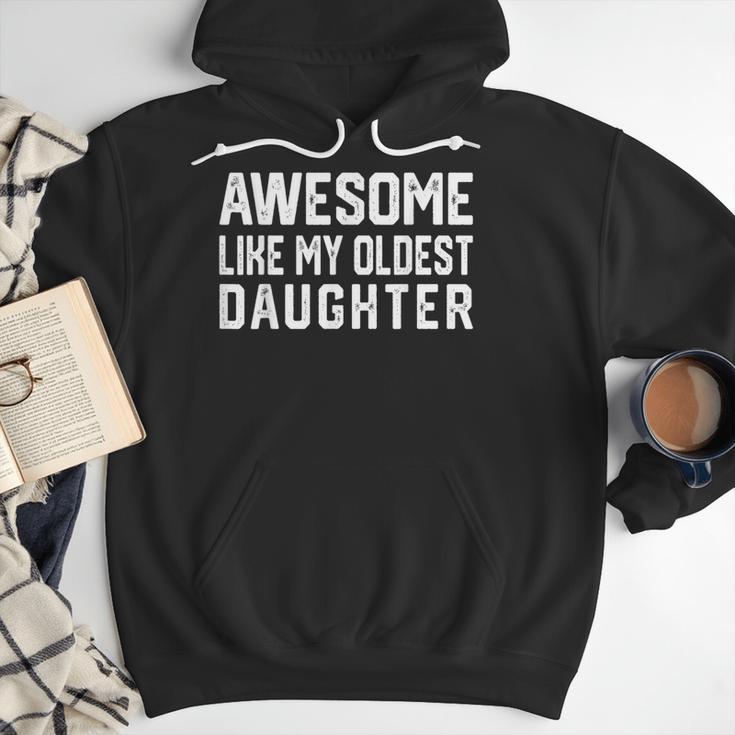 Awesome Like My Oldest Daughter Father Mom Dad Joke Men Hoodie