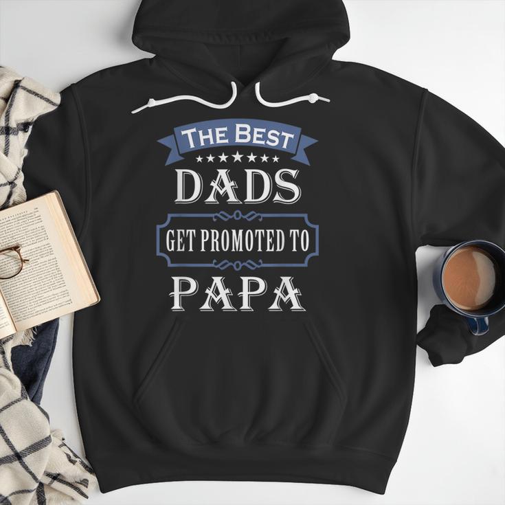 The Best Dads Get Promoted To Papa Father's Day New Grandpa Men Hoodie The Best Dads Get Promoted To Papa Father's Day New Grandpa Men Hoodie