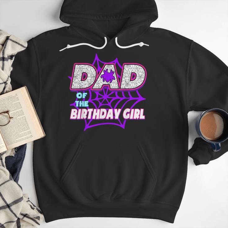 Birthday Girl Dad Of The Birthday Girl Spider Birthday Party Men Hoodie