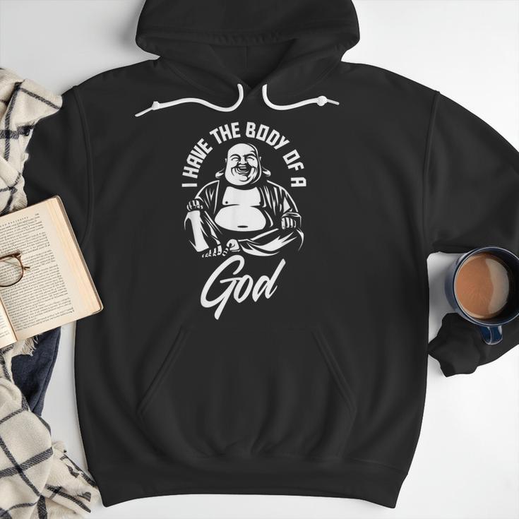 I Have The Body Of A God Buddha Fat Guy And Dad BOD Men Hoodie