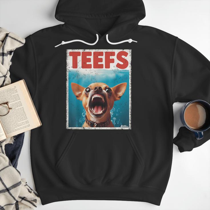 Chihuahua Teefs Top Teeth Chi Jowls Paws Dog Mom Dad Men Hoodie
