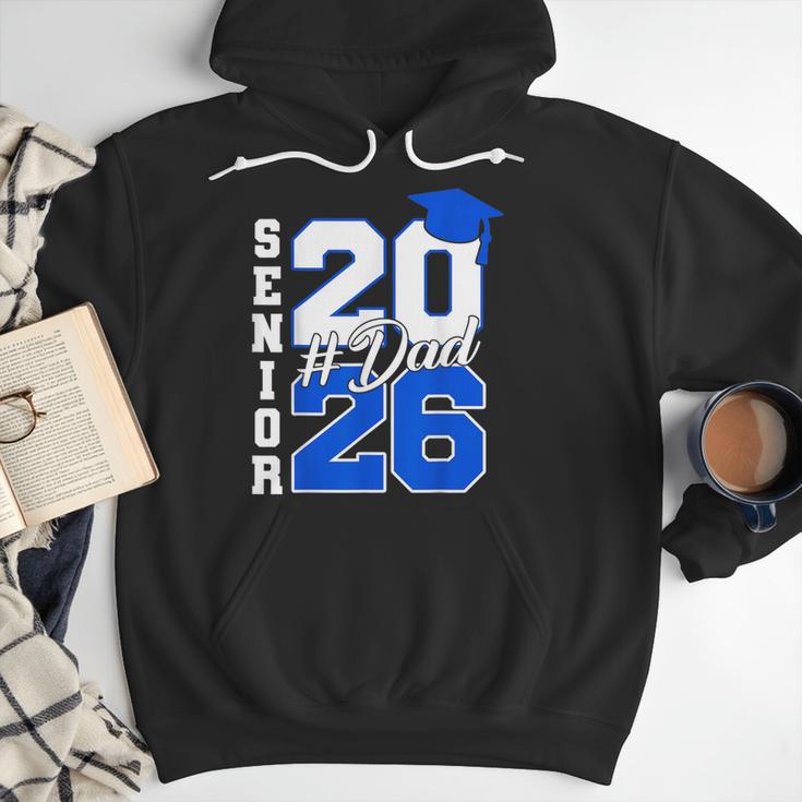 Class Of 2026 Dad Proud Dad Of A 2026 Senior Graduate Men Hoodie