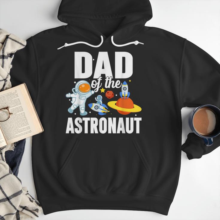 Dad Of The Astronaut Space Astronaut Birthday Family Men Hoodie