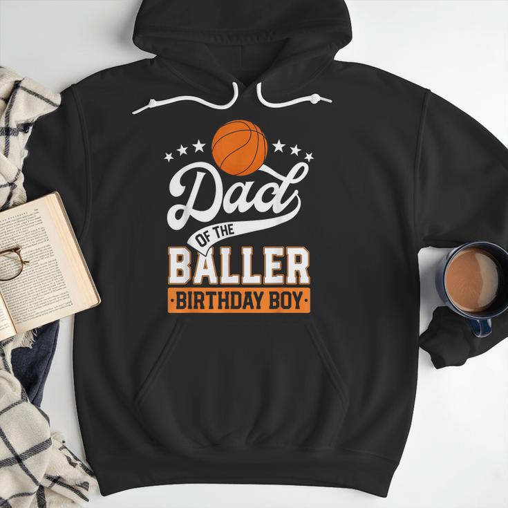 Dad Of The Baller Birthday Boy Basketball Themed Party Men Hoodie