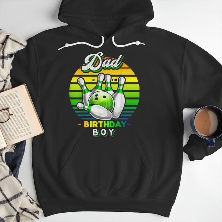 Dad Of The Birthday Boy Matching Family Bowling Birthday Men Hoodie Dad Of The Birthday Boy Matching Family Bowling Birthday Men Hoodie