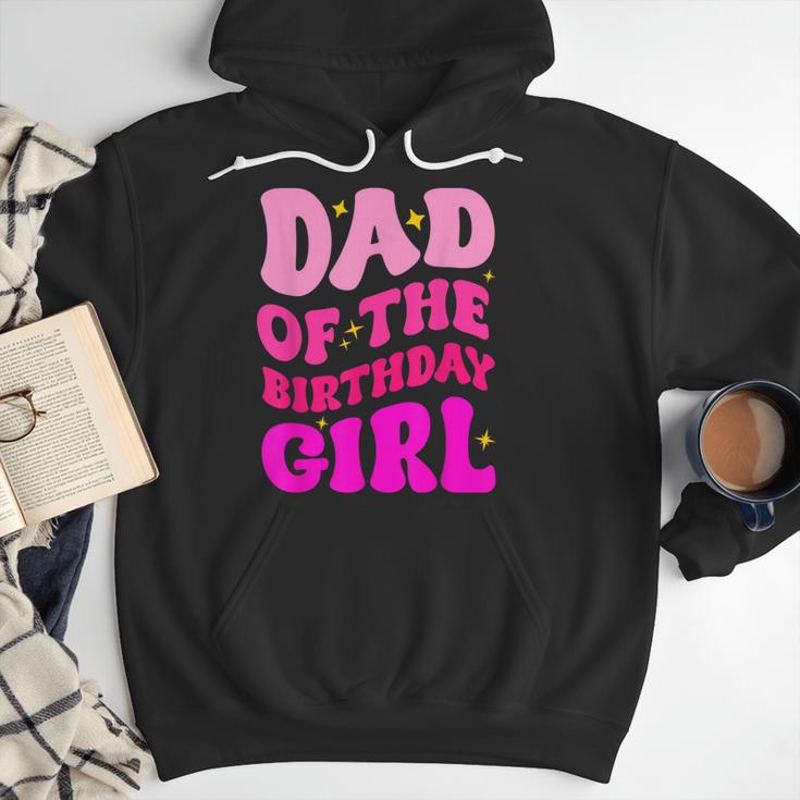 Dad Of The Birthday Girl Party Girls Daddy Birthday Party Men Hoodie
